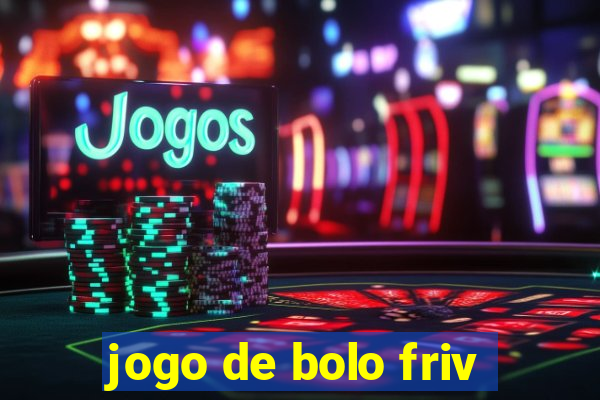 jogo de bolo friv